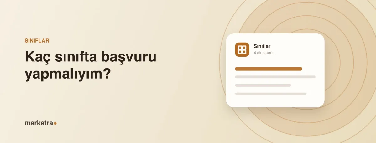 Kaç sınıfta başvuru yapmalıyım?