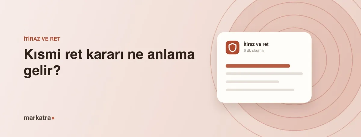 Kısmi ret kararı ne anlama gelir?
