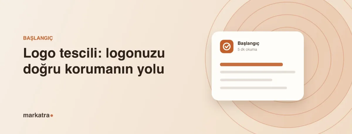 Logo tescili: logonuzu doğru korumanın yolu