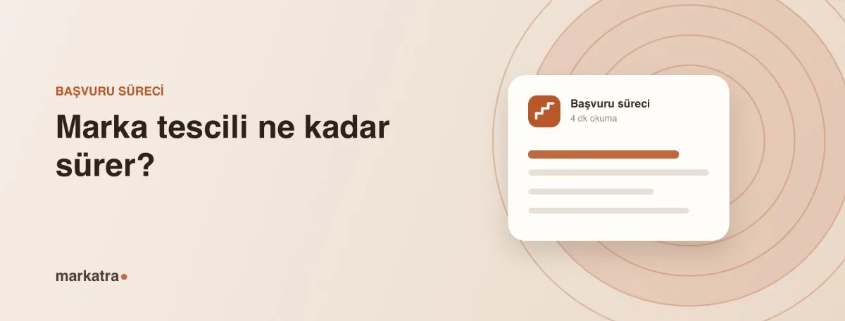 Marka tescili ne kadar sürer?